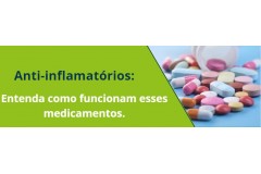 Anti-inflamatórios: Entenda como funcionam esses medicamentos.